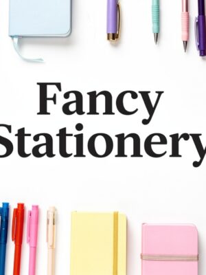 Fancy Stationery